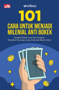 Image of 101 Cara Untuk Menjadi Milenial Anti Bokek