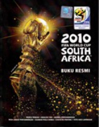 Image of 2010 Fifa world Cup South Africa : Buku Resmi