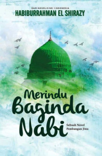 Image of Merindu Baginda Nabi: Sebuah Novel Pembangun Jiwa