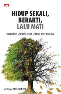 Image of Hidup Sekali, Berarti, Lalu Mati