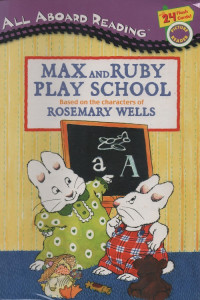 Image of Max and Ruby Play School Based On the characters of Rosemary Wells