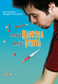 Image of Pemakai Narkoba Memikul Derita (Referensi )