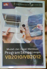 Image of Mudah dan Cepat Membuat Program Skripsi Dengan VB2010/VB2012