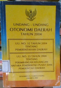 Image of Undang-Undang Otonomi Daerah Tahun 2004