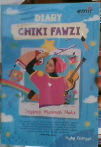 Image of Diary Chiki Fauzi: Inspirasi Muslimah Muda