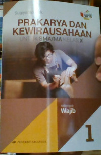 Image of Prakarya dan Kewirausahaan Untuk SMA/MA Kelas X