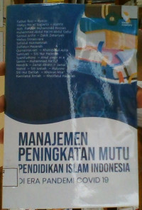 Image of Manajemen Peningkatan Mutu Pendidikan Islam Indonesia Di Era Pandemi Covid 19