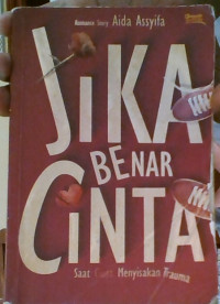Image of Jika Benar Cinta: Saat Cinta Menyisakan Trauma