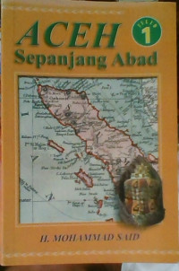 Image of Aceh Sepanjang Abad Jilid 1