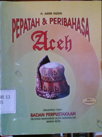 Image of Pepatah & peribahasa Aceh / H. Amir Husin