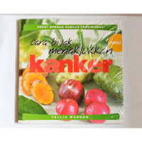 Image of Cara Bijak Menaklukkan Kanker