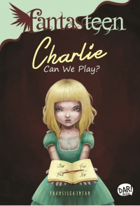 Image of FANTASTEEN; CHARLIE CAN WE PLAY