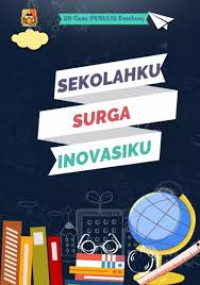Image of Sekolahku Surga Inovasiku