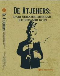 Image of De Atjehers: Dari Serambi Mekkah Ke Serambi Kopi